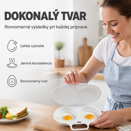 Rovnomerný tvar a jemná konzistencia pripravených vajec
